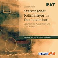 Stationschef Fallmerayer und Der Leviathan - Joseph Roth - Hörbuch