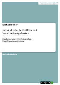 Interindividuelle Einflüsse auf Verschwörungsdenken - Michael Stiller - E-Book