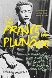 The Prince and the Plunder - Andrew Heavens - E-Book