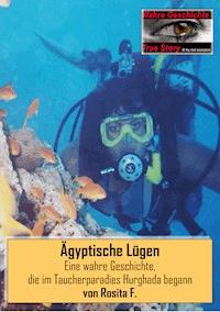 Ägyptische Lügen - Rosita F. - E-Book