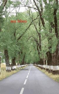 nur leben - Claire Nicola - E-Book