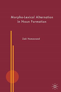Morpho-Lexical Alternation in Noun Formation - Z. Hamawand - E-Book