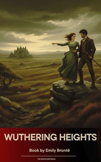 Wuthering Heights - Emily Bronte - E-Book