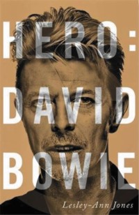 Hero: David Bowie - Lesley-Ann Jones - E-Book