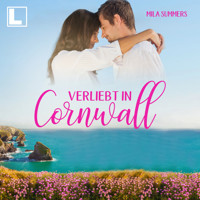 Verliebt in Cornwall - Geschichten aus Port Isaac, Band 7 (ungekürzt) - Mila Summers - Hörbuch