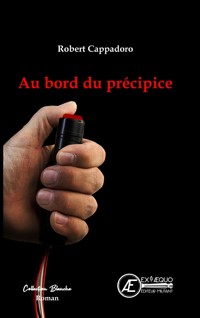 Au bord du précipice - Robert Cappadoro - E-Book
