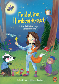 Fridolina Himbeerkraut - Die Schlafanzug-Versammlung - Anke Girod - E-Book