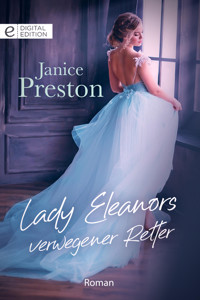 Lady Eleanors verwegener Retter - Janice Preston - E-Book
