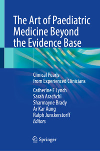The Art of Paediatric Medicine Beyond the Evidence Base -  - E-Book