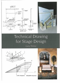 Technical Drawing for Stage Design - Gary Thorne - E-Book