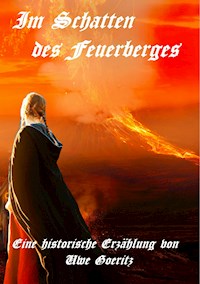 Im Schatten des Feuerberges - Uwe Goeritz - E-Book