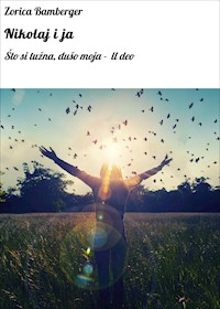 Nikolaj i ja - Zorica Bamberger - E-Book
