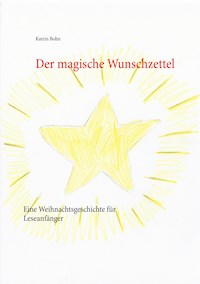 Der magische Wunschzettel - Katrin Bohn - E-Book