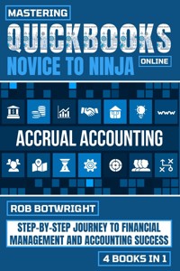 Mastering Quickbooks Online: Novice To Ninja - Rob Botwright - E-Book