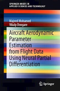 Aircraft Aerodynamic Parameter Estimation from Flight Data Using Neural Partial Differentiation - Majeed Mohamed - E-Book