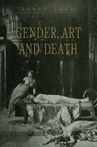 Gender, Art and Death - Janet Todd - E-Book