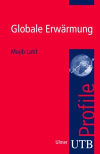 Globale Erwärmung - Mojib Latif - E-Book