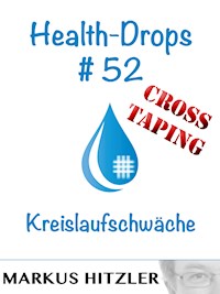 Health-Drops #52 - Markus Hitzler - E-Book