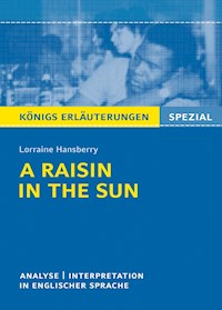 A Raisin in the Sun von L. Hansberry -  Textanalyse und Interpretation - Lorraine Hansberry - E-Book