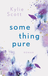 Something Pure - Kylie Scott - E-Book