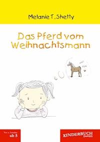 Das Pferd vom Weihnachtsmann - Melanie T. Shetty - E-Book