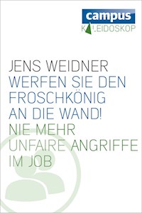 Werfen Sie den Froschkönig an die Wand! - Jens Weidner - E-Book