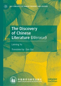 The Discovery of Chinese Literature (Wenxue) - Laiming Yu - E-Book
