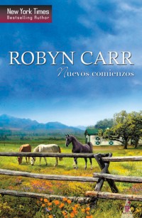Nuevos comienzos - Robyn Carr - E-Book