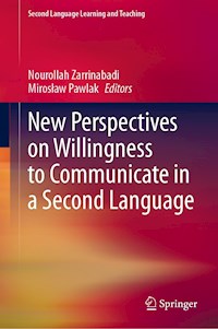 New Perspectives on Willingness to Communicate in a Second Language -  - E-Book