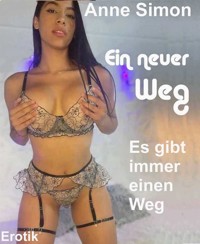 Ein neuer Weg - Anne Simon - E-Book