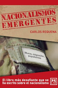Nacionalismos emergentes - Carlos Requena - E-Book