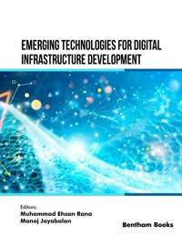 Emerging Technologies for Digital Infrastructure Development -  - E-Book