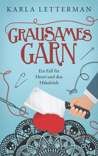 Grausames Garn - Karla Letterman - E-Book