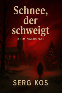 Schnee, der schweigt - Serg Kos - kostenlos E-Book