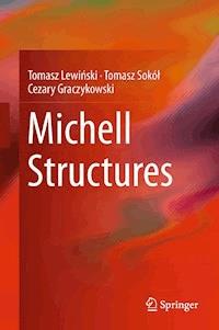 Michell Structures - Tomasz Lewiński - E-Book