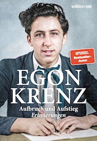Aufbruch und Aufstieg - Egon Krenz - E-Book