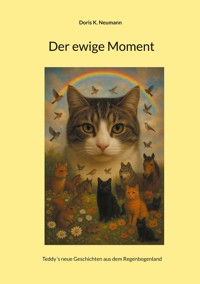 Der ewige Moment - Doris K. Neumann - E-Book