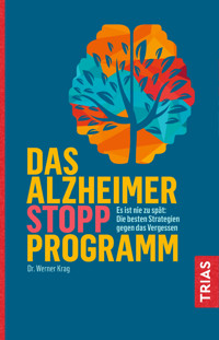 Das Alzheimer-Stopp-Programm - Werner Krag - E-Book