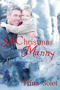 A Christmas Manny: Gay Romance - Trina Solet - E-Book