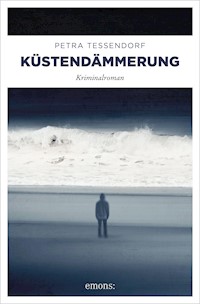 Küstendämmerung - Petra Tessendorf - E-Book