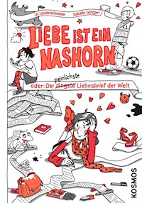 Liebe ist ein Nashorn - Uli Leistenschneider - E-Book