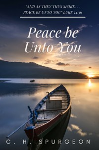 Peace be Unto You - C.H. Spurgeon - E-Book