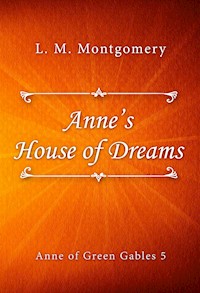 Anne’s House of Dreams - L.M. Montgomery - E-Book