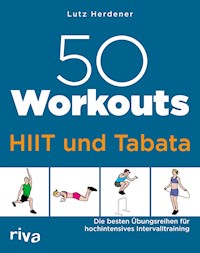 50 Workouts – HIIT und Tabata - Lutz Herdener - E-Book