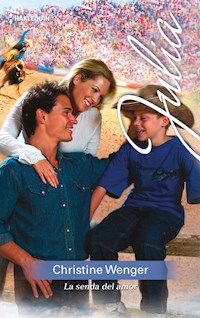 La senda del amor - CHRISTINE WENGER - E-Book