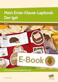 Mein Erste-Klasse-Lapbook: Der Igel - Petra Mönning - E-Book