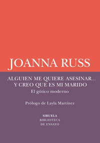 Alguien me quiere asesinar... y creo que es mi marido - Joanna Russ - E-Book