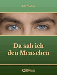 Da sah ich den Menschen - Erik Neutsch - E-Book