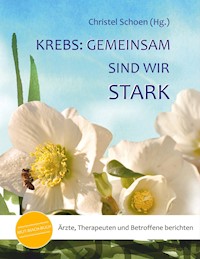Krebs: Gemeinsam sind wir stark -  - E-Book