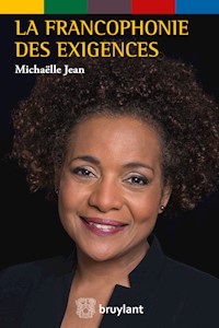 La Francophonie des exigences - Michaëlle Jean - E-Book